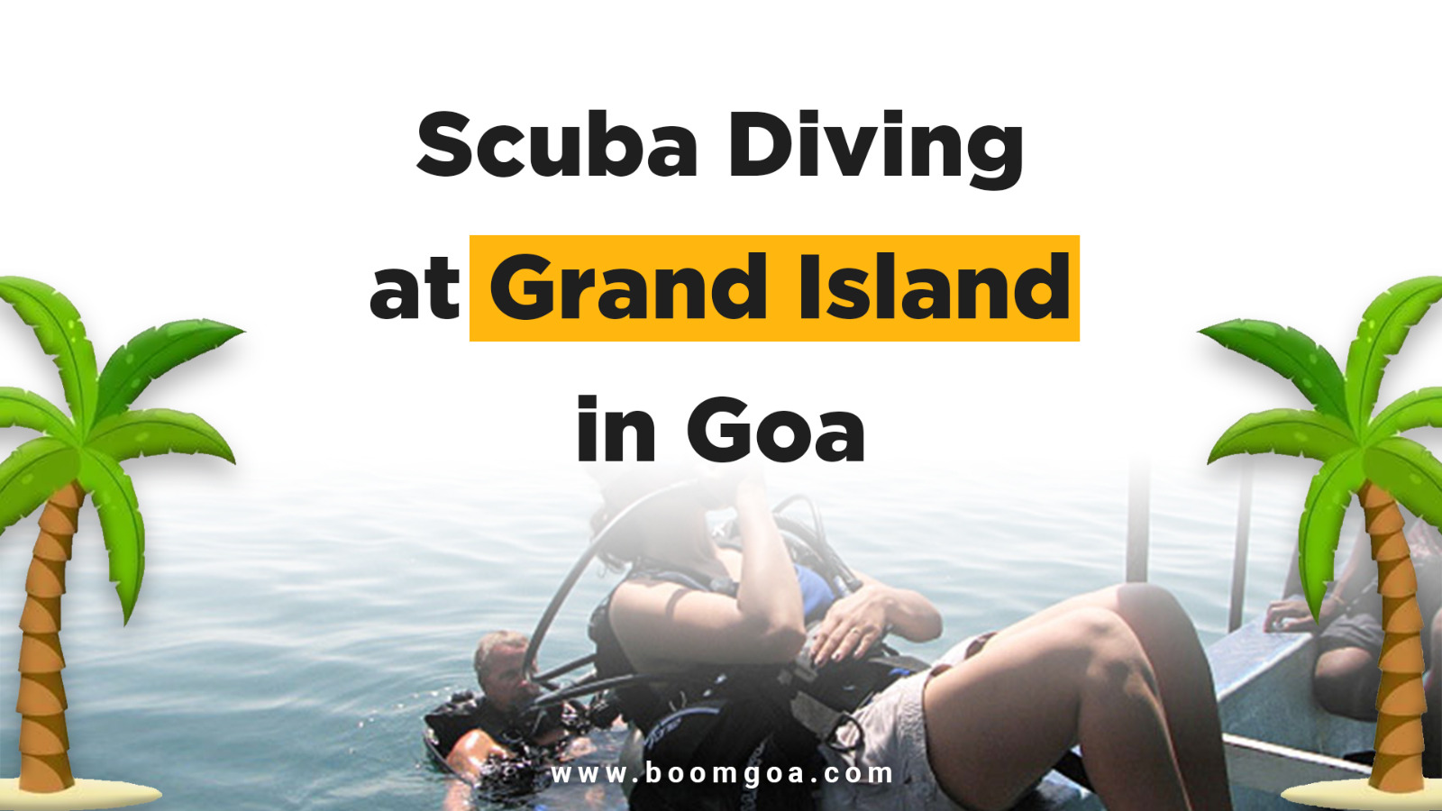 Scuba Diving in Goa: A Deep Dive into Grand Island’s Exclusive Scuba Experience with Boom Goa